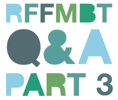 RFFMBT Q&A 3
