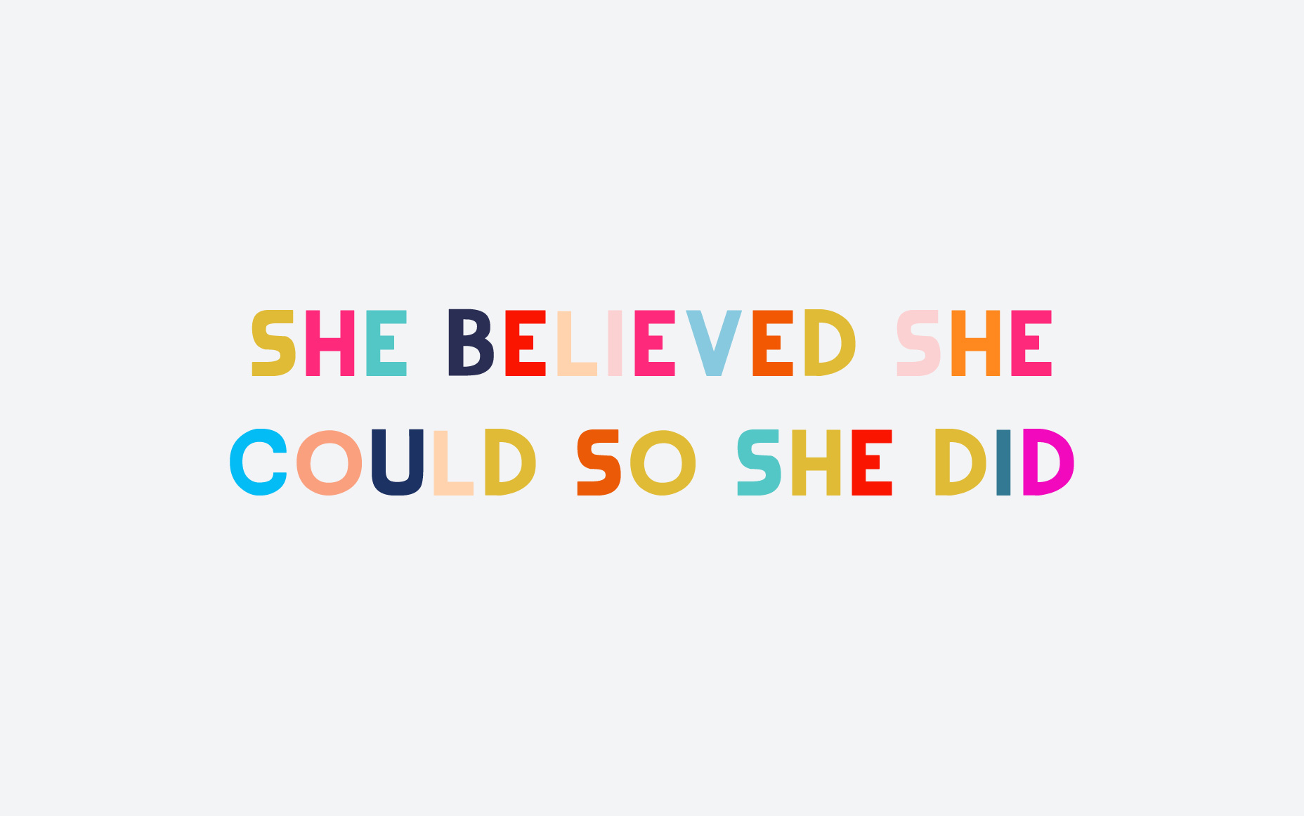 Wallpaper-She-Believed-She-Could-So-She-Did-Wallpaper2